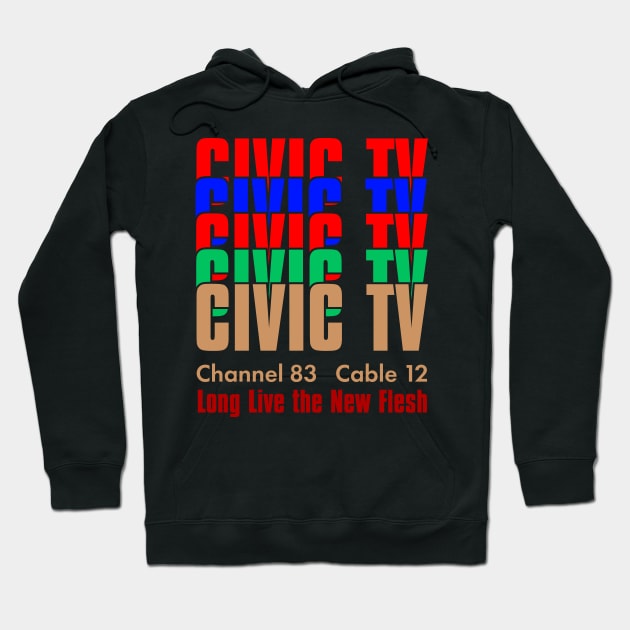 Civic TV Long Live the New Flesh Hoodie by Meta Cortex
